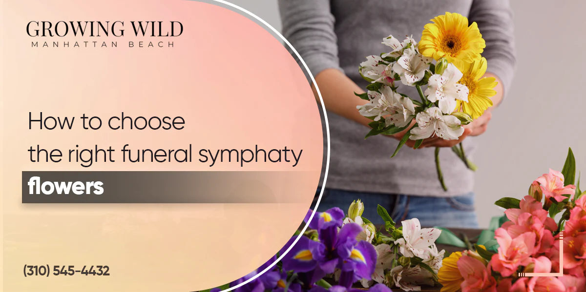 How To Choose The Right Funeral and Sympathy Flowers?